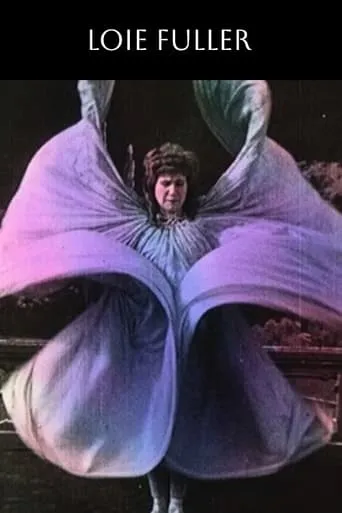 Loïe Fuller movie poster - Rated 4.7/10