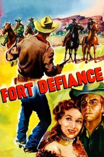 Fort Defiance movie poster - Rated 6.3/10