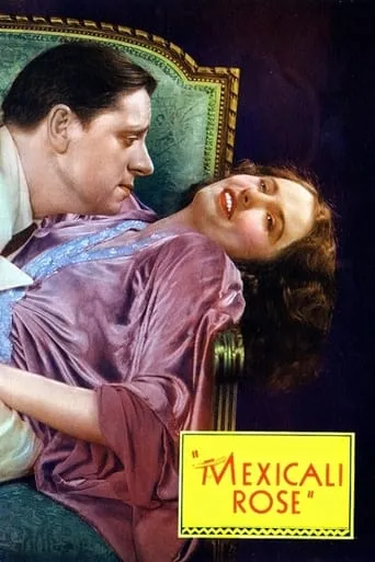 Mexicali Rose movie poster - Rated 5.2/10