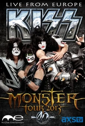 The Kiss Monster World Tour: Live from Europe movie poster - Entertainment content