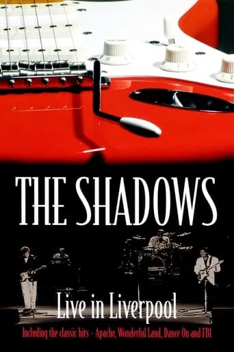 The Shadows - Live in Liverpool movie poster - Rated 8/10