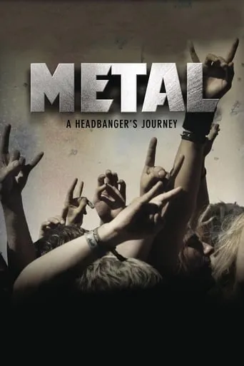 Metal: A Headbanger's Journey movie poster - Rated 7.576/10