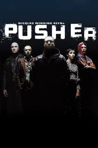 Pusher movie poster - Rated 7.004/10