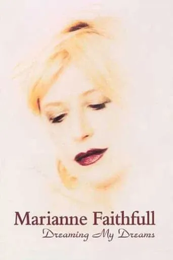Marianne Faithfull: Dreaming My Dreams movie poster - Rated 8/10