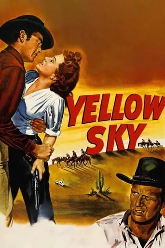 Yellow Sky movie poster - Rated 6.9/10