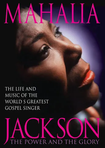 Mahalia Jackson: The Power and the Glory movie poster - Rated 10/10