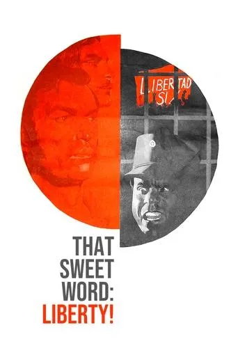 That Sweet Word: Liberty! movie poster - Rated 4.4/10