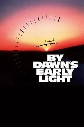 By Dawn's Early Light movie poster - Rated 6.6/10