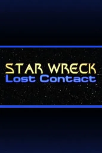 Star Wreck V: Lost Contact movie poster - Rated 5.2/10