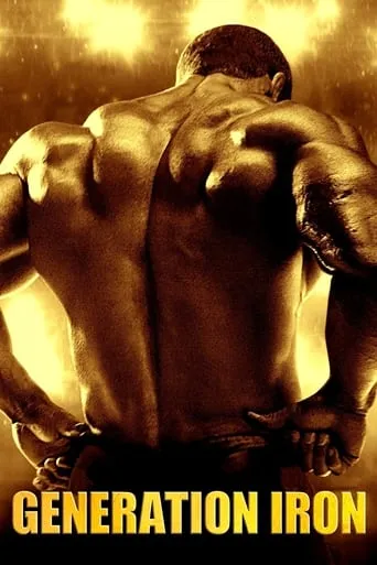 Generation Iron movie poster - Rated 6.685/10