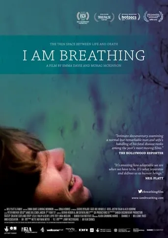 I Am Breathing movie poster - Rated 7/10