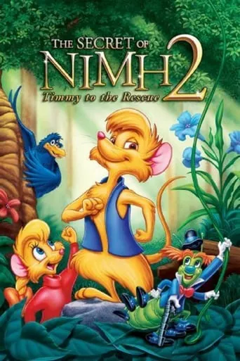 The Secret of NIMH 2: Timmy to the Rescue movie poster - Rated 4.574/10