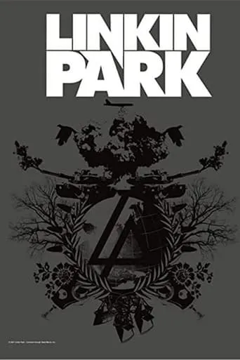 Linkin Park - World Stage Live in Mexico movie poster - Rated 8.5/10