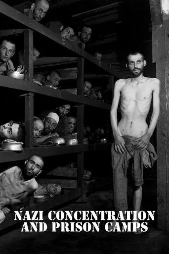 Nazi Concentration Camps movie poster - Rated 7.698/10