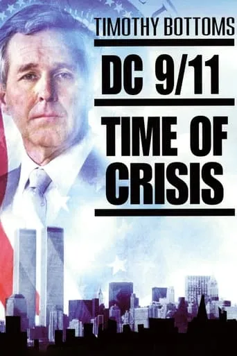 DC 9/11: Time of Crisis movie poster - Rated 6.7/10
