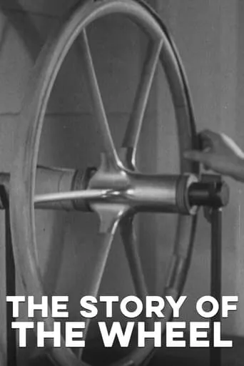 The Story of the Wheel movie poster - Rated 5.5/10