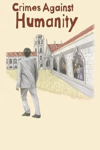 Crimes Against Humanity movie poster - Rated 5.7/10