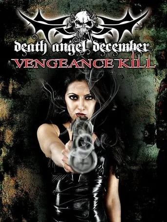 Death Angel December: Vengeance Kill movie poster - Rated 5/10
