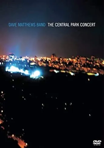 Dave Matthews Band: The Central Park Concert movie poster - Rated 8.3/10