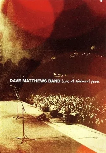 Dave Matthews Band: Live at Piedmont Park movie poster - Rated 6/10