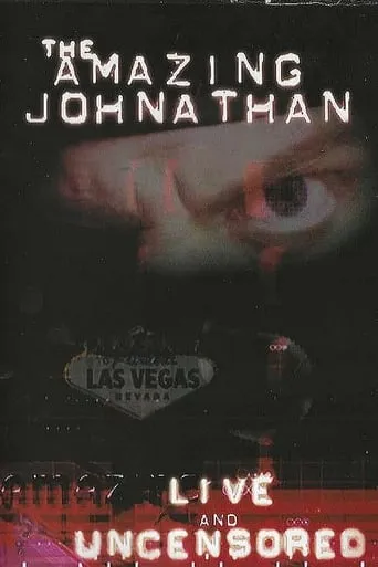 The Amazing Johnathan - Live and Uncensored movie poster - Entertainment content