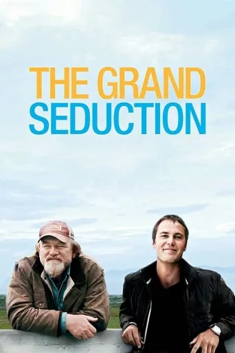 The Grand Seduction movie poster - Rated 6.7/10