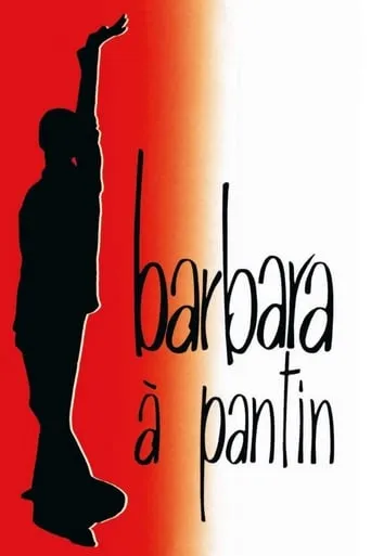 Barbara à Pantin movie poster - Rated 9.5/10