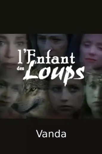 L'Enfant des loups, Vanda movie poster - Rated 8/10