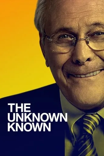 The Unknown Known movie poster - Rated 6.874/10