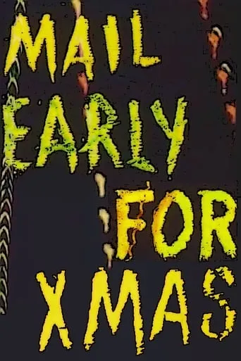 Mail Early for Christmas movie poster - Rated 3.6/10