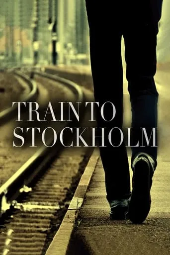 Train to Stockholm movie poster - Rated 6/10