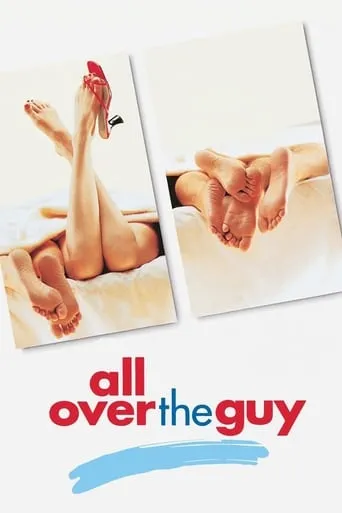 All Over the Guy movie poster - Rated 5.8/10