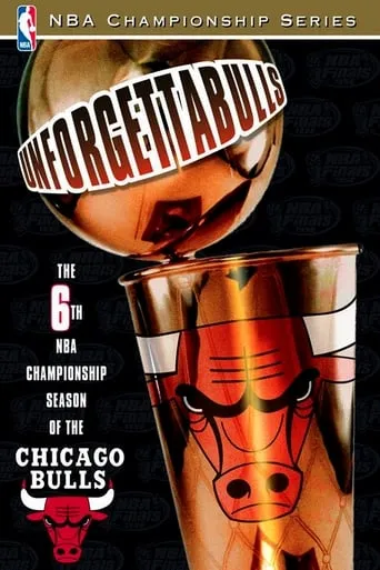 Unforgettabulls: The 6th NBA Championship Season of the Chicago Bulls movie poster - Rated 6/10