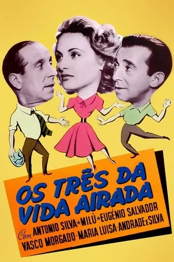 Os Três da Vida Airada movie poster - Rated 6.5/10