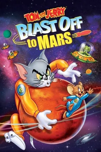 Tom and Jerry Blast Off to Mars! movie poster - Rated 6.5/10