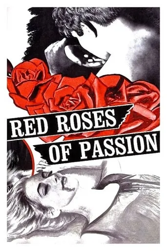 Red Roses of Passion movie poster - Rated 5.3/10