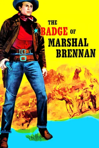 The Badge of Marshal Brennan movie poster - Rated 6/10