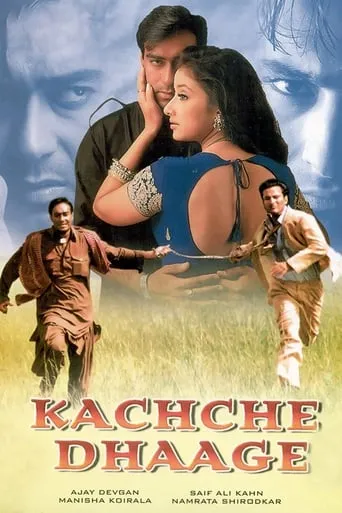 Kachche Dhaage movie poster - Rated 5.6/10