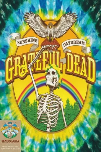 Grateful Dead: Sunshine Daydream movie poster - Rated 4/10