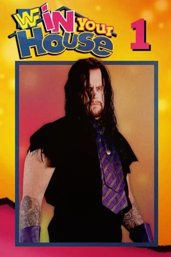 WWE In Your House movie poster - Rated 8.3/10