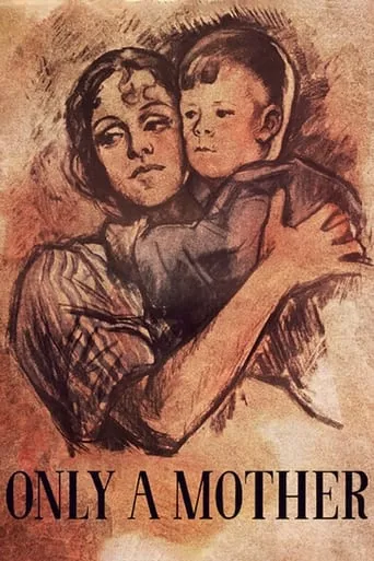 Only a Mother movie poster - Rated 6.9/10