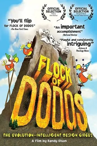 Flock of Dodos: The Evolution-Intelligent Design Circus movie poster - Rated 6.5/10