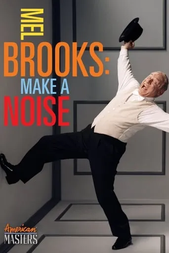 Mel Brooks: Make a Noise movie poster - Rated 8.2/10