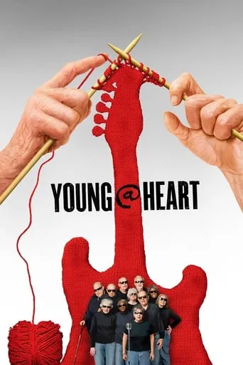 Young @ Heart movie poster - Rated 7.3/10