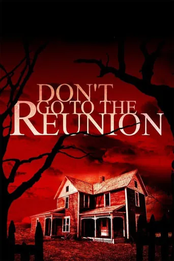 Don't Go to the Reunion movie poster - Rated 4.9/10