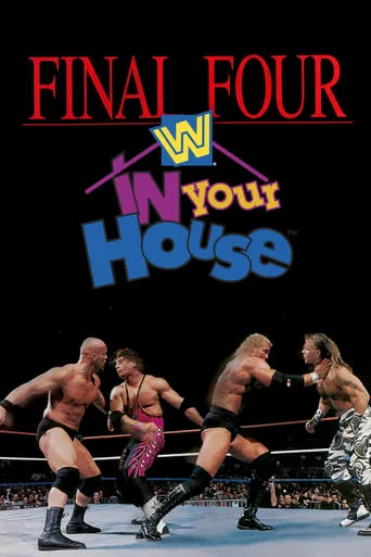 WWE In Your House 13: Final Four movie poster - Rated 8/10