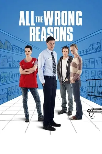 All the Wrong Reasons movie poster - Rated 5.9/10