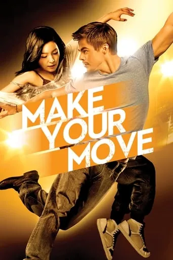 Make Your Move movie poster - Rated 5.8/10