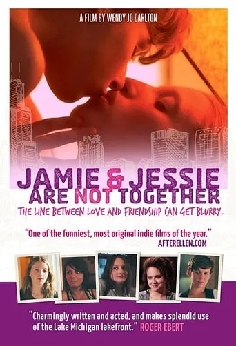 Jamie and Jessie Are Not Together movie poster - Rated 4.6/10