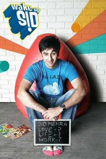 Wake Up Sid movie poster - Rated 7.243/10